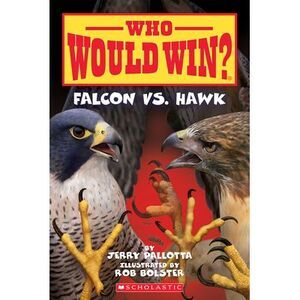 Falcon vs. Hawk (Who Would Win?): Volume 23 -- Jerry Pallotta